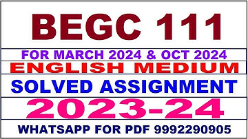 begc 111 solved assignment 2023-24 | begc 111 solved assignment in english 2024 | begc 111 2024