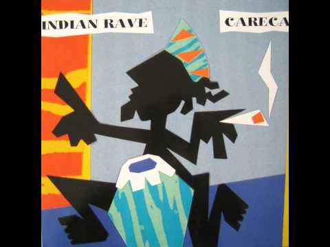 Careca — Careca - Indian Rave (Final 12' Mix)