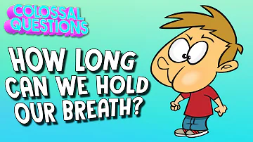 How Long Can You Hold Your Breath? | COLOSSAL QUESTIONS