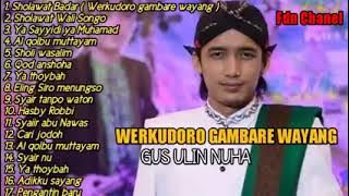 Werkudoro Gambare Wayang Viral Tiktok | Full Album Gus Ulin Nuha  Sholawat Terbaru 2022