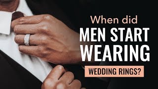 When did men start wearing wedding rings?