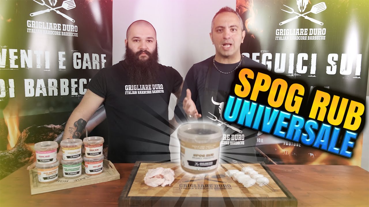 SPOG Rub universale | Cosa è il rub SPOG, dove si usa, come è fatto lo S P O G | SPOG Grigliare Duro