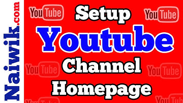 How to Setup Youtube Channel Homepage / Layout  || Customization