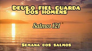 semana dos Salmos || Salmos 121