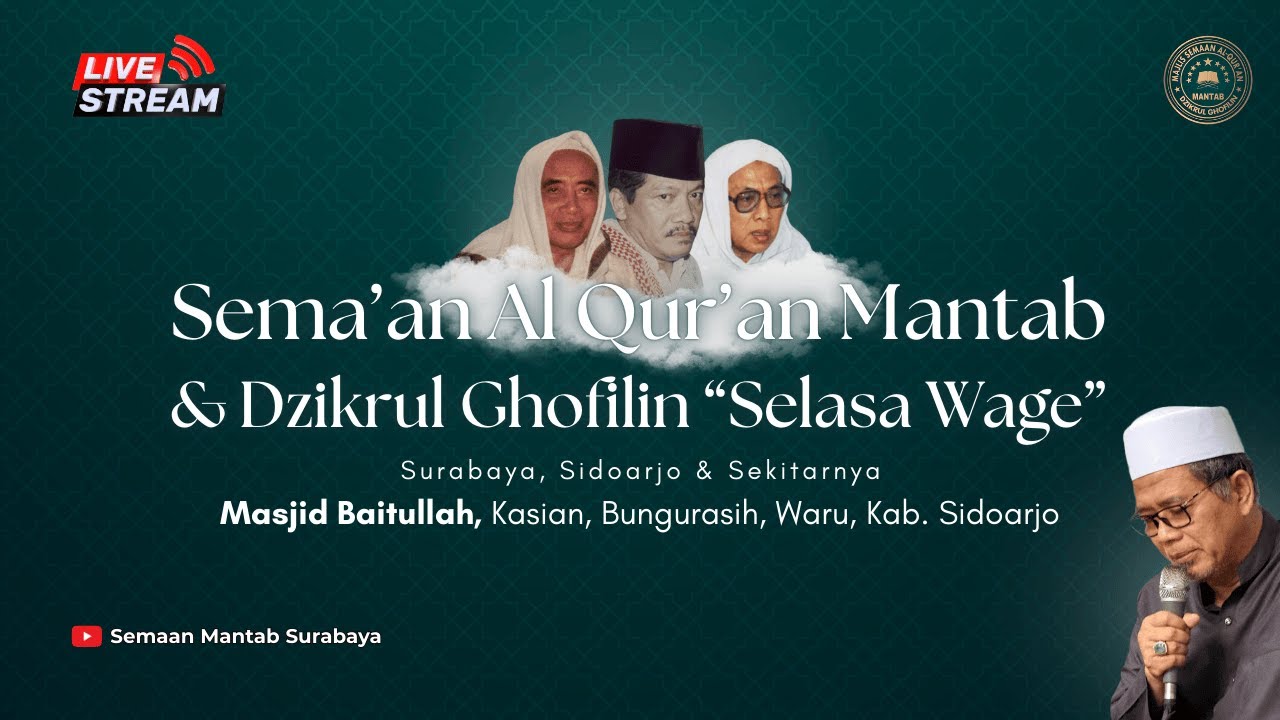 Majelis Semaan Al - Qur'an MANTAB & Dzikrul Ghofilin SELASA WAGE