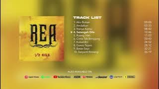 Rea - 1/2 Gila (Full Album Stream)