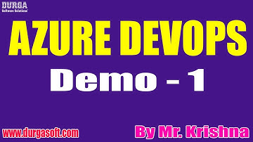 AZURE DEVOPS tutorials || Demo - 1 || by Mr. Krishna On 21-02-2022 @9AM IST