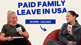 Rejection, Politics & Paid Family Leave in the USA (ft. Reshma Saujani)
