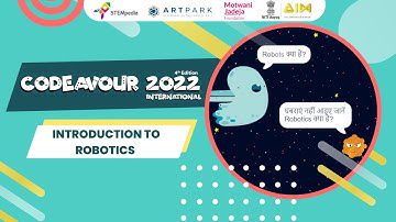 Training Session 7: Introduction to Robotics with Block-Based Programming (Hindi) | Codeavour 2022
