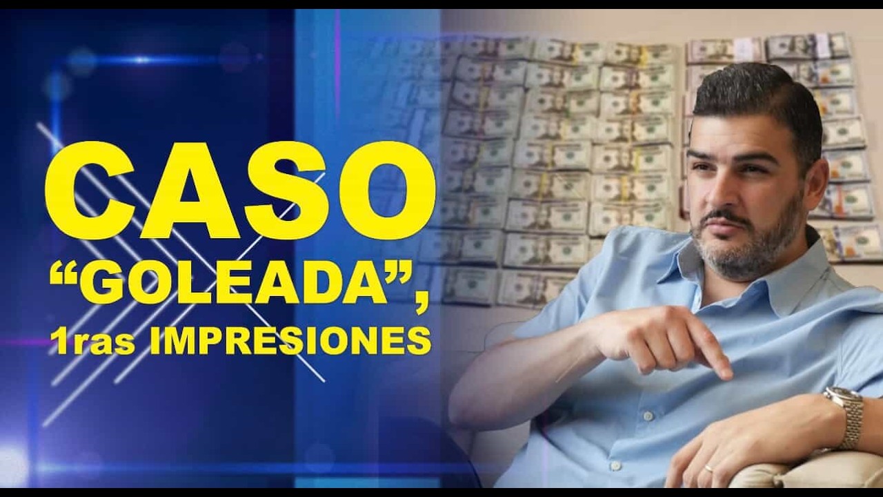 VASM-Caso “Goleada”, 1ras impresiones