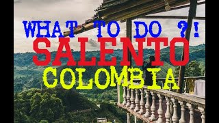 SALENTO, COLOMBIA | TOP 5 THINGS TO DO IN SALENTO, COLOMBIA