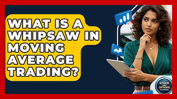 What Is A Whipsaw In Moving Average Trading? - Stock and Options Playbook
