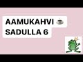 AAMUKAHVI SADULLA 6