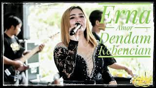 Erna Amor Dendam Kebencian Refresh Musik
