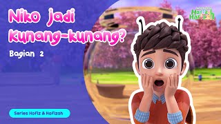 Niko Jadi Kunang-kunang? (Part 2) | Kartun Anak-Anak Islami | Hafiz & Hafizah | Eps 14