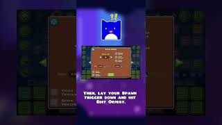 How to Use the SPAWN Trigger in Geometry Dash!  #geometrydash #gd