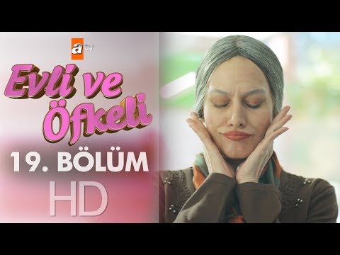 Evli ve Öfkeli 19. Bölüm