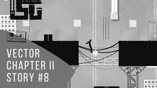 Vector - Gameplay Chapter 2 | Story #8 | by Just Gameplay Official