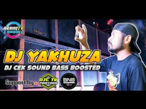 DJ CEK SOUND JULI 2021 YAKHUZA BASS BOOSTED FULL BASS MANTAP JIWA