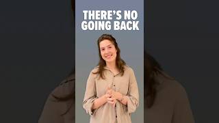 Theres No Going Back