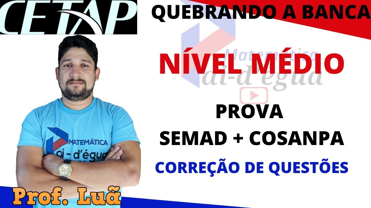 QUEBRANDO A BANCA - MEGA REVISÃO CETAP -  NÍVEL MÉDIO - PROVA SEMAD E COSANPA
