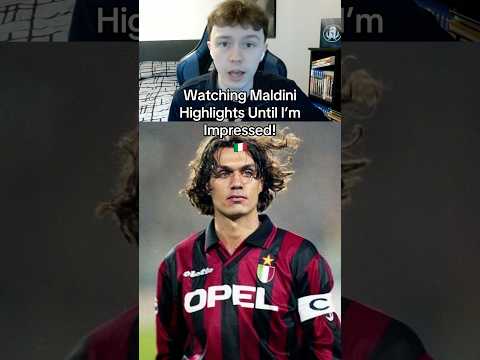 Video Watching Maldini Highlights Until Im Impressed! ??