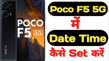 How to set date and time in Poco F5 5G || Poco F5 5G me date aur time kaise set kare ||