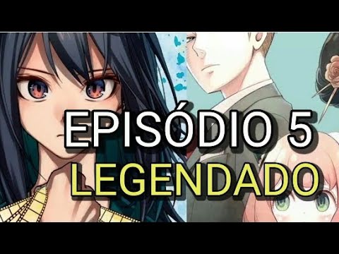 SPY X FAMILY 2 PARTE EP 5 LEGENDADO PT-BR - DATA DE LANÇAMENTO, ONDE  ASSISTIR