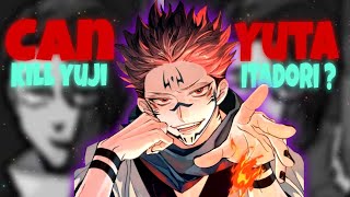 Yuta Saying He Can Kill Yuji Itadori - Sukuna Atude Status - Edit