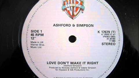 Ashford & Simpson - Love Don't Make It Right