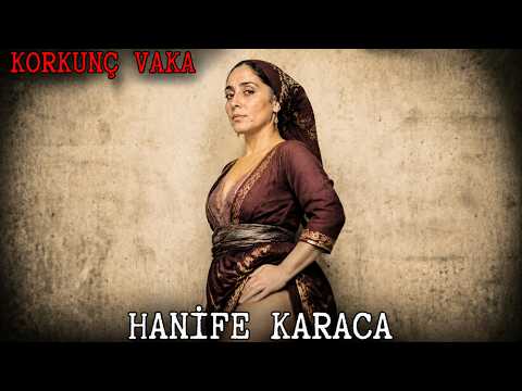 Hanife Karaca: Bodrumdaki et jölesi. Türkiye’nin 40 yıl boyunca sustuğu korkunç cinayet