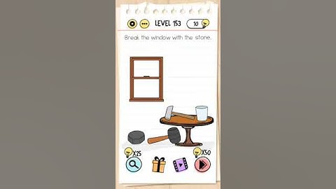 Brain test level 153 Break the window with the stone