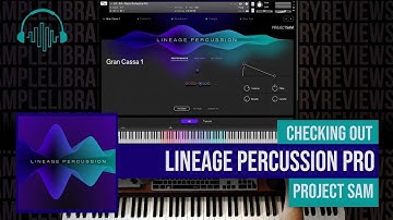 EVERY Instrument!! - Checking Out: Lineage Percussion Pro by Project SAM