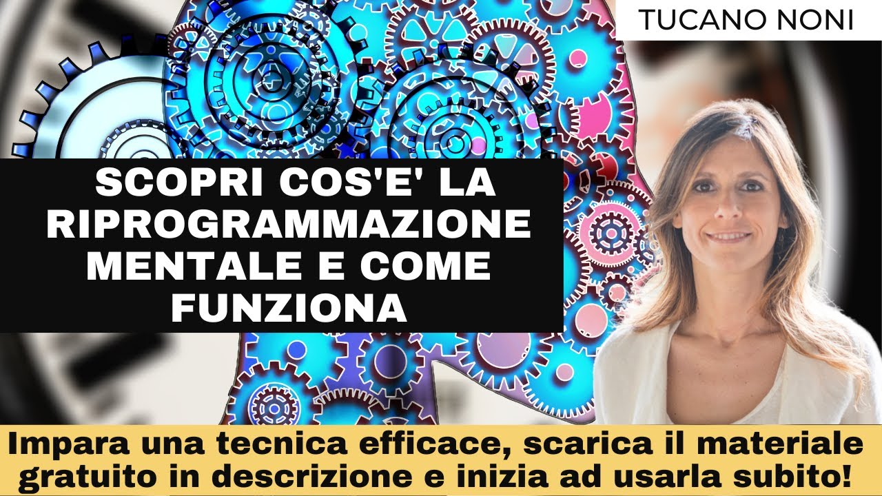 Le tecniche per riprogrammare la mente - YouTube