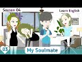 My Soulmate S04 EP 03 English Story Invite English Animated Stories My Soulmate S04 EP 03 English Story Invite English Animated Stories