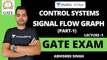 L1: Signal Flow Graph (Part-1) | Control Systems for GATE 2020 | Abhishek Singh