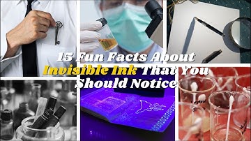 Fun Facts about Invisible Ink! Use this to write your secret message