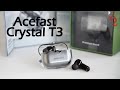 ACEFAST Crystal T3 //AptX, BT 5.2 и лучший микрофон