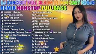 Download Lagu 💪 DJ DANGDUT FULL BASS NONSTOP - TEMAN KERJA PALING ASYIK, ANTI LOYO! 🔥GASKEUN KERJA SAMBIL GOYANG! MP3 Download Lagu 💪 DJ DANGDUT FULL BASS NONSTOP - TEMAN KERJA PALING ASYIK, ANTI LOYO! 🔥GASKEUN KERJA SAMBIL GOYANG! MP3