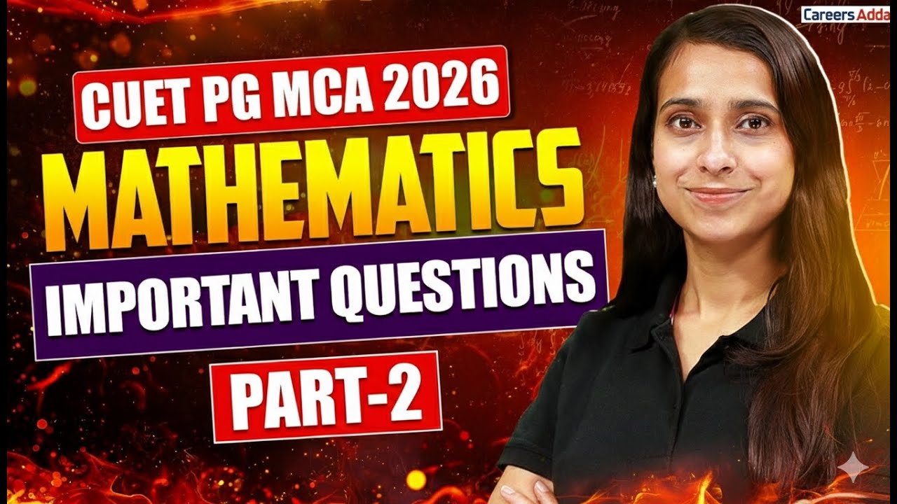 CUET PG MCA 2026 🔥 | Mathematics Important Questions | PART-2