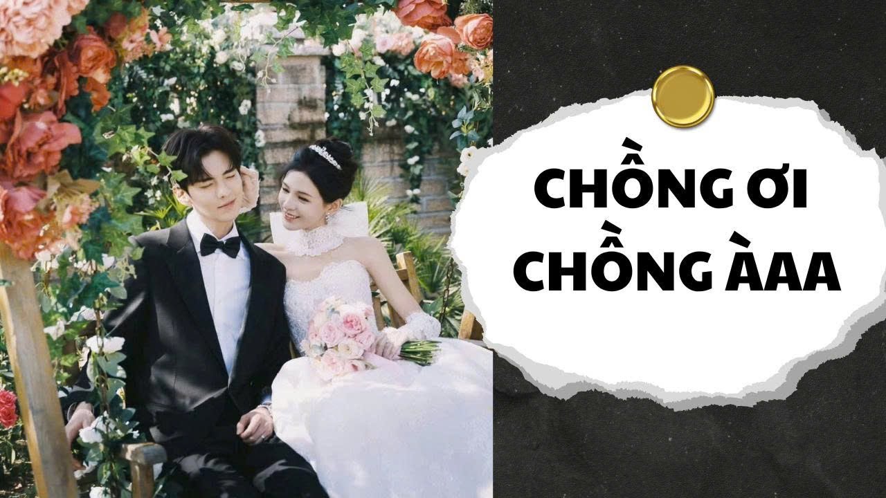 [ TRUYỆN AUDIO ]  Chồng ơi, chồng à  ( full) || Matcha audio