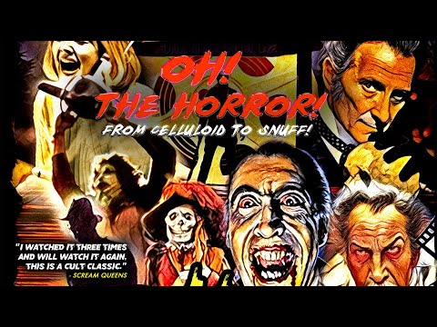 OH! THE HORROR!