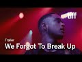 WE FORGOT TO BREAK UP Trailer | TIFF 2025