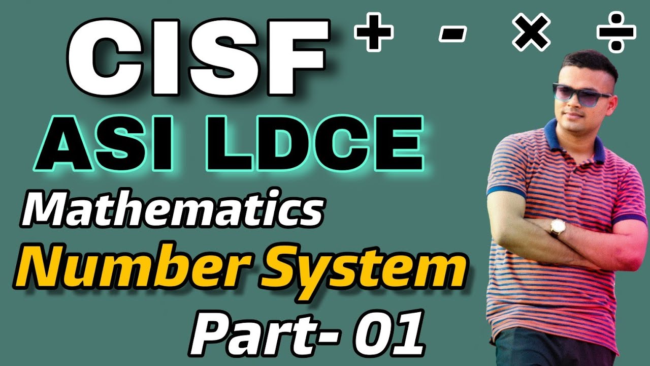 CISF ASI LDCE | Mathematics Number system Part- 01 - YouTube