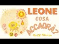 LEONE♌ COSA ACCADRÀ? PREVISIONI TAROCCHI 16-22 MARZO 2026