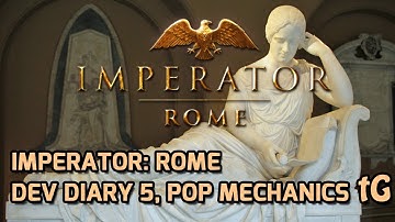 Imperator Rome Dev Diary #5 – Pop Mechanics: Different types of Pops, how they grow, what they do :)