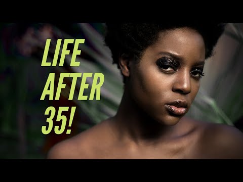 Life AFTER 35: What absolutely NO ONE Tells Women!