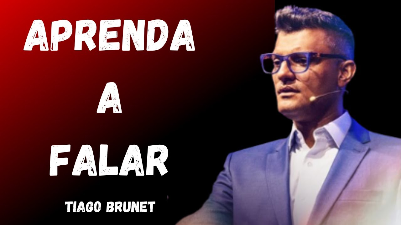 TIAGO BRUNET - APRENDA A FALAR