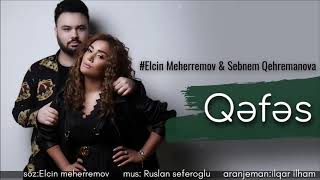 Elcin Meherremov Ft Sebnem Qehremanova - Qefes | Azeri Music [OFFICIAL] Resimi