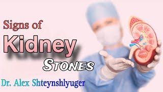 Early Signs Of Kidney Stones | DR. Alex | Kidney Problems